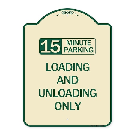 15 Minute Parking Loading and Unloading Heavy-Gauge Aluminum Sign, 24" x 18", TG-1824-24597
